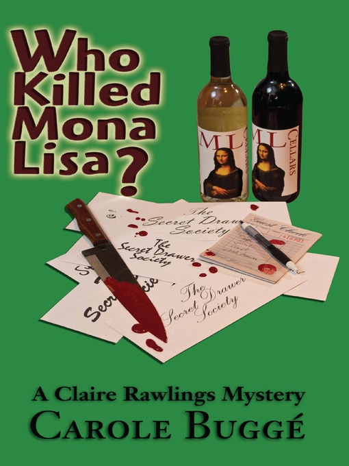 Title details for Who Killed Mona Lisa? by Carole Elizabeth Buggé - Available